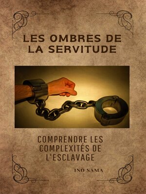 cover image of Les ombres de la servitude